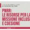 PNRR le risorse per la missione inclusione e coesione